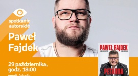 Spotkanie z Pawłem Fajdkiem BIZNES, Kultura - Młotem prosto do celu – historia trzykrotnego złotego medalisty