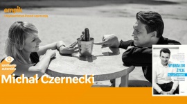 Michał Czernecki w salonie Empik Silesia BIZNES, Kultura - Michał Czernecki będzie gościem katowickiego salonu Empik Silesia 17 listopada o godzinie 16:00.