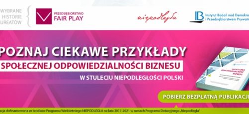 Społeczna odpowiedzialność biznesu w stuleciu niepodległości Polski