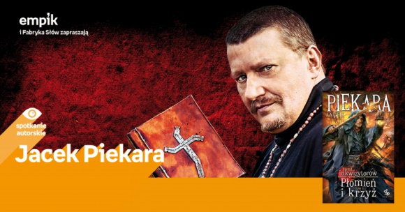 Jacek Piekara Empik Silesia BIZNES, Kultura - Jacek Piekara spotka się z fanami 13 listopada o godzinie 18:00 w katowickim salonie Empik Silesia.