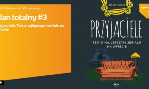 Plan totalny: Przyjaciele. Ten o najlepszym serialu na świecie