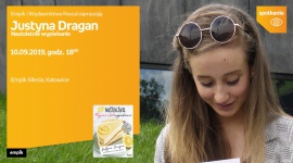 Justyna Dragan spotka się z fanami w Empiku Silesia BIZNES, Kultura - Pochodząca ze Śląska autorka bloga „Nastoletnie wypieki” Justyna Dragan spotka się z czytelnikami 10 września o godzinie 18:00 w katowickim salonie Empik Silesia.
