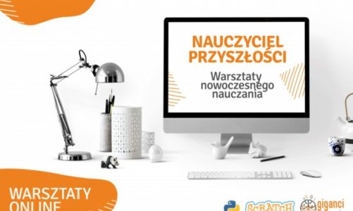 Kadra przyszłości – nauczyciele uczą (się) programowania i e-learningu
